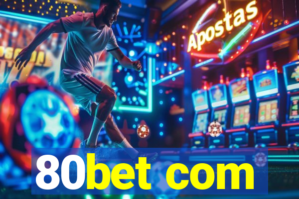 80bet com